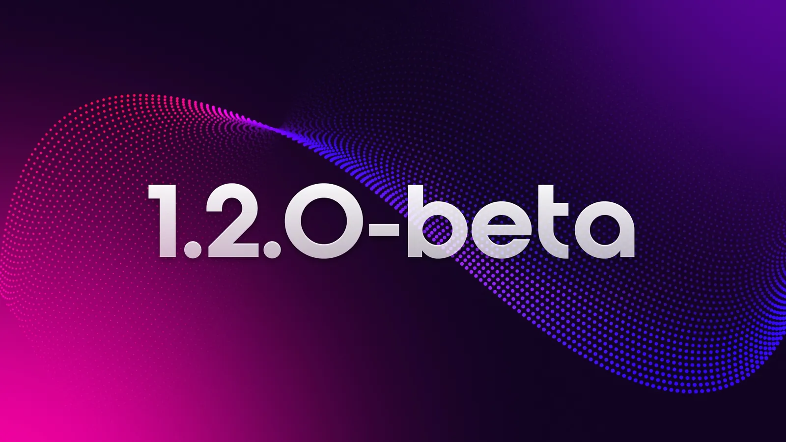v1.2.0-beta.1 is live! 🎉