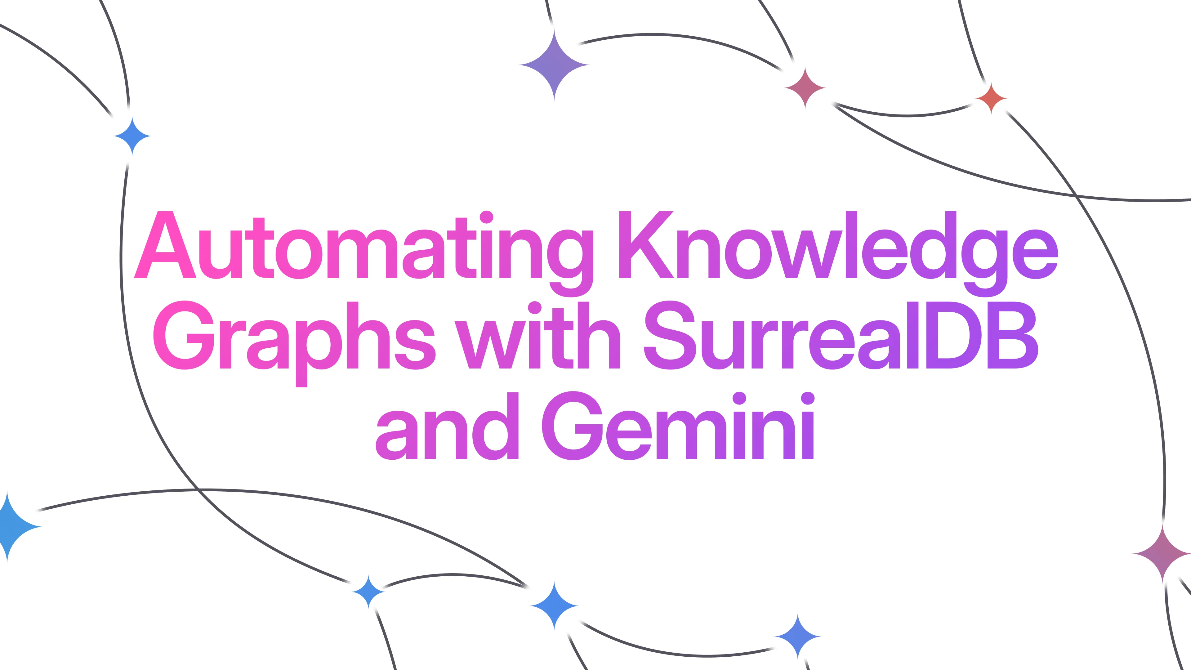 Automating Knowledge Graphs with SurrealDB and Gemini