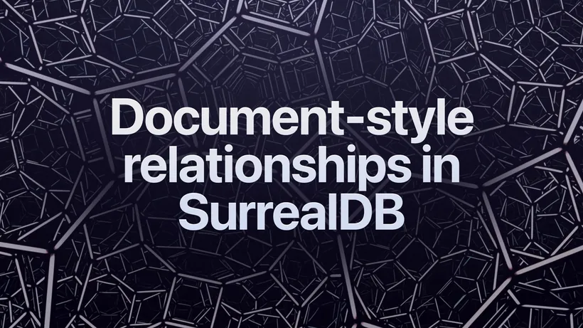 Document-Style Relationships in SurrealDB