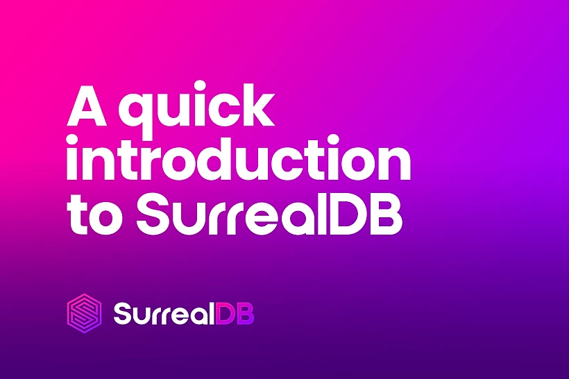 A quick introduction to SurrealDB