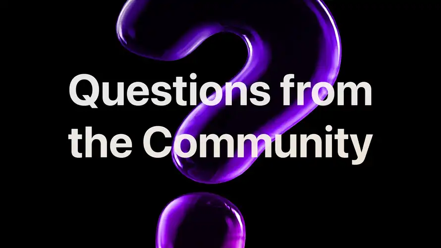 Questions from the Community