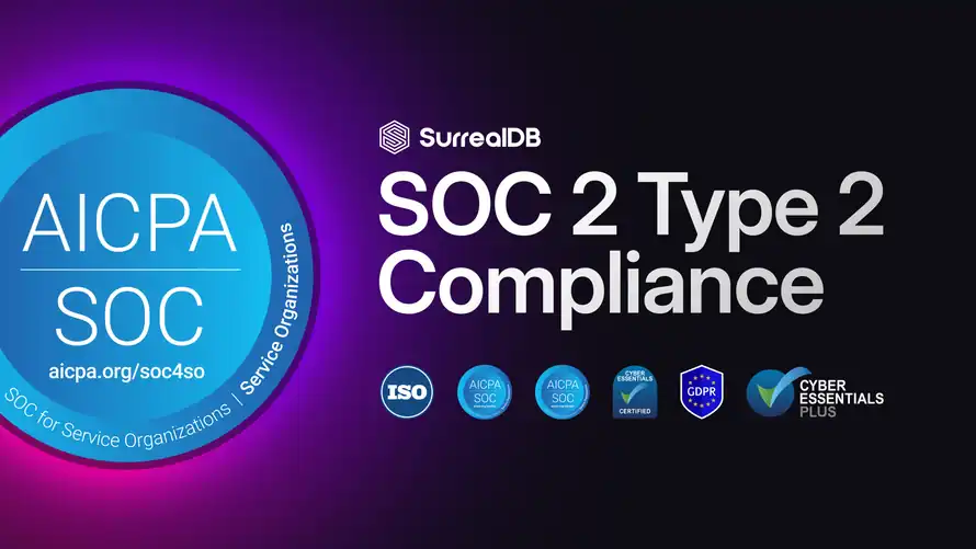 SurrealDB Cloud successfully completes SOC 2 Type 2 Audit