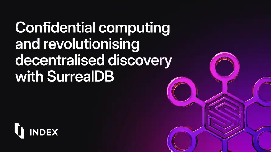 Revolutionising decentralised discovery with SurrealDB and confidential computing